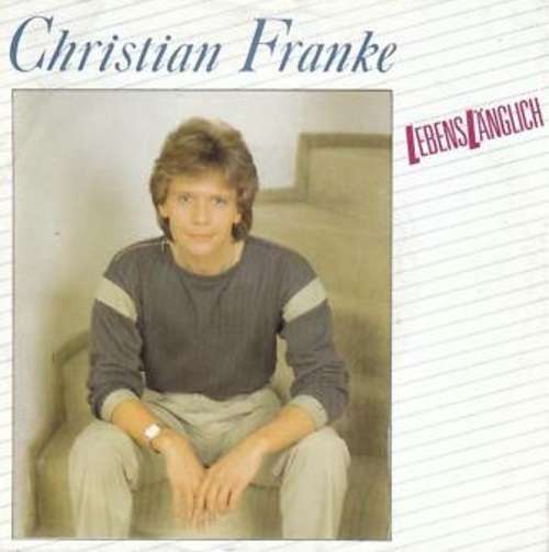 Cover Christian Franke - Lebenslänglich (7, Single) Schallplatten Ankauf