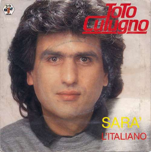 Cover Toto Cutugno - Sara' / L'Italiano (7, Single) Schallplatten Ankauf