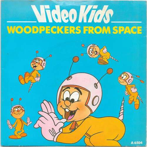Cover Video Kids - Woodpeckers From Space (7) Schallplatten Ankauf