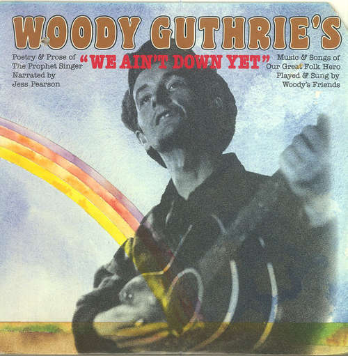 Bild Jess Pearson With Woody's Friends - Woody Guthrie's We Ain't Down Yet' (LP, Comp) Schallplatten Ankauf