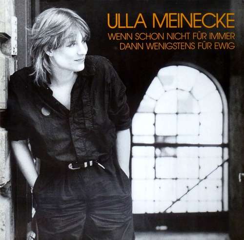 Cover Ulla Meinecke - Wenn Schon Nicht Für Immer Dann Wenigstens Für Ewig (LP, Album, RE) Schallplatten Ankauf