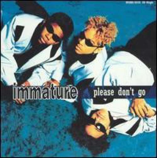 Cover Immature - Please Don't Go (12, Promo) Schallplatten Ankauf