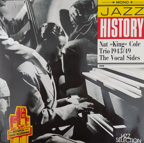 Cover Nat King Cole Trio* - Nat King Cole Trio 1943/49 - The Vocal Sides (LP, Comp, Mono) Schallplatten Ankauf