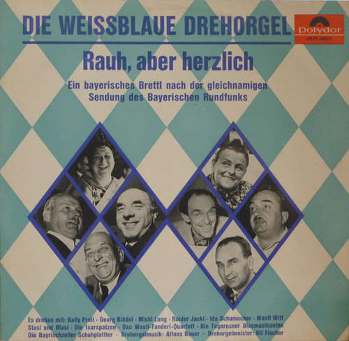 Cover Various - Die Weissblaue Drehorgel - Rauh, Aber Herzlich (LP) Schallplatten Ankauf
