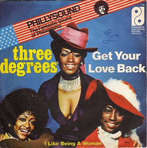 Cover Three Degrees* - Get Your Love Back (7) Schallplatten Ankauf
