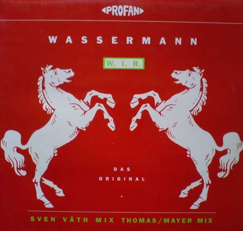 Cover Wassermann - W. I. R. (Das Original + Sven Väth Mix  Thomas/Mayer Mix) (12) Schallplatten Ankauf