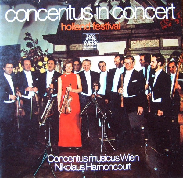 Cover Concentus Musicus Wien • Nikolaus Harnoncourt - Concentus In Concert (Holland Festival) (LP, Gat) Schallplatten Ankauf