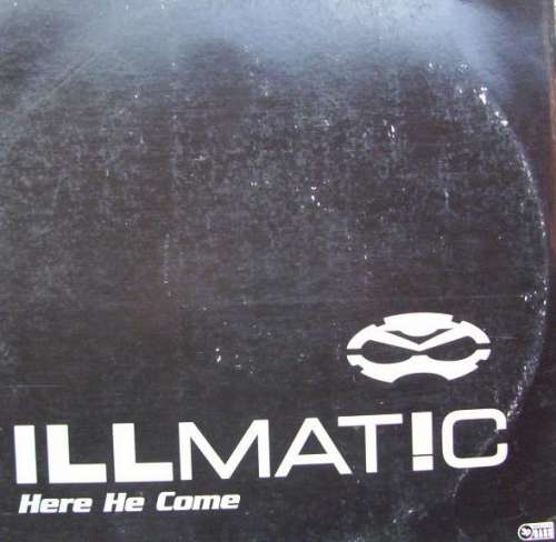 Cover Illmat!c - Here He Come (2x12, Promo) Schallplatten Ankauf