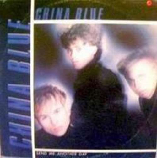 Cover China Blue (3) - Send Me Another Day (12, Maxi) Schallplatten Ankauf