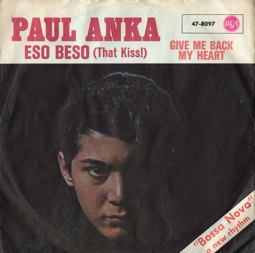 Cover Paul Anka - Eso Beso (That Kiss!) / Give Me Back My Heart (7) Schallplatten Ankauf