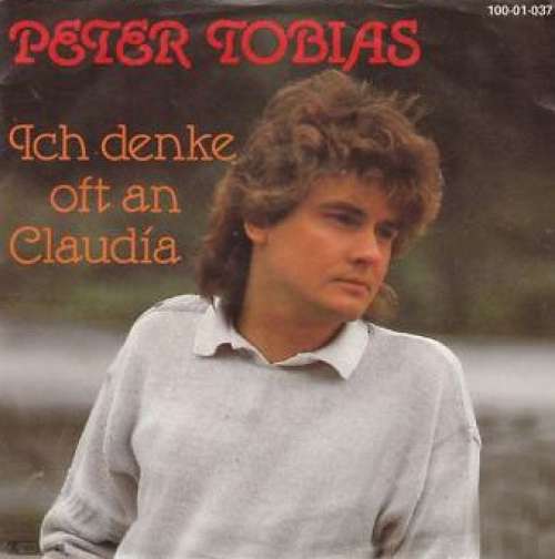Cover Peter Tobias (2) - Ich Denke Oft An Claudia (7, Single) Schallplatten Ankauf