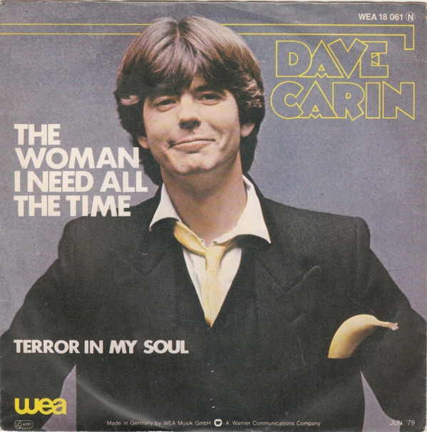 Cover Dave Carin - The Woman I Need All The Time (7, Single) Schallplatten Ankauf