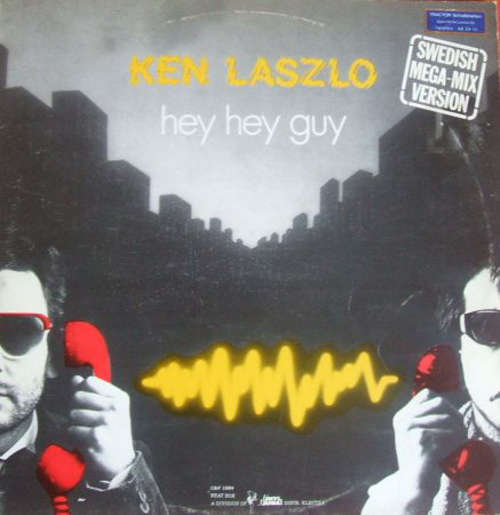 Cover Ken Laszlo - Hey Hey Guy (Swedish Mega-Mix Version) (12) Schallplatten Ankauf