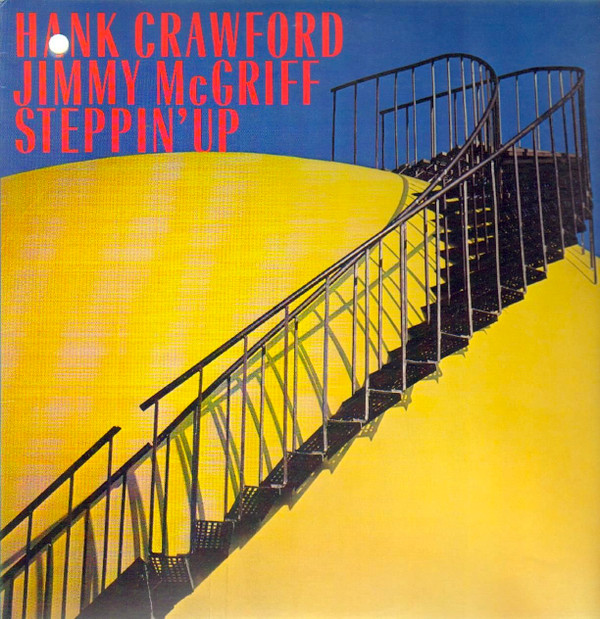 Cover Hank Crawford / Jimmy McGriff - Steppin' Up (LP, Album) Schallplatten Ankauf