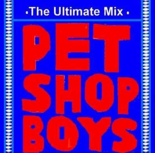 Cover Pet Shop Boys - The Ultimate Mix (12, Maxi) Schallplatten Ankauf