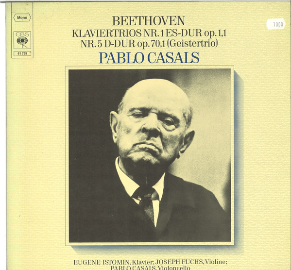 Cover Beethoven* - Pablo Casals, Eugene Istomin, Joseph Fuchs - Klaviertrios Nr. 1 Es-Dur Op. 1,1 - Nr. 5 D-Dur Op. 70,1 (Geistertrio) (LP, Album) Schallplatten Ankauf