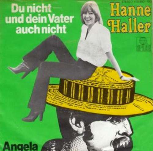 Cover Hanne Haller - Du Nicht - Und Dein Vater Auch Nicht (7) Schallplatten Ankauf