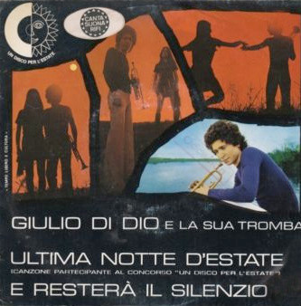 Cover Giulio Di Dio E La Sua Tromba* - Ultima Notte D'Estate / E Resterà Il Silenzio (7, Single) Schallplatten Ankauf