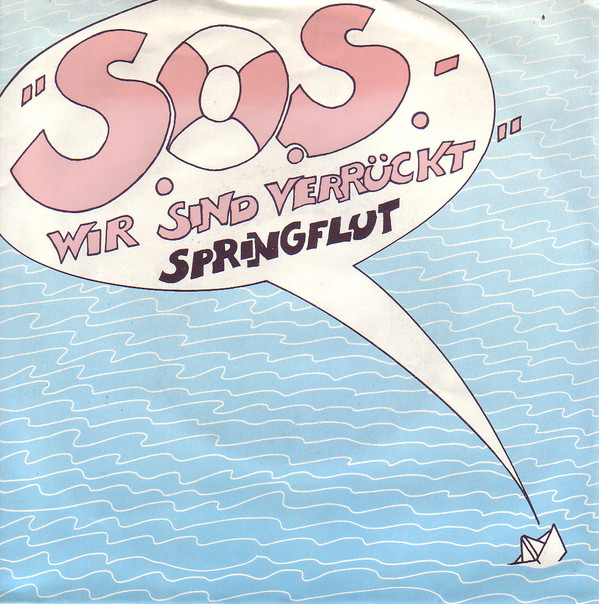 Bild Springflut - S.O.S. - Wir Sind Verrückt (7, Single) Schallplatten Ankauf