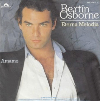 Cover Bertín Osborne - Eterna Melodia / Amame (7) Schallplatten Ankauf