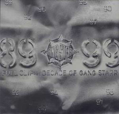 Cover Gang Starr - Full Clip: A Decade Of Gang Starr (2x12, EP, Ltd, Promo, 180) Schallplatten Ankauf