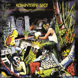 Cover Komintern sect - Les Uns Sans Les Autres (LP, Album, RE) Schallplatten Ankauf