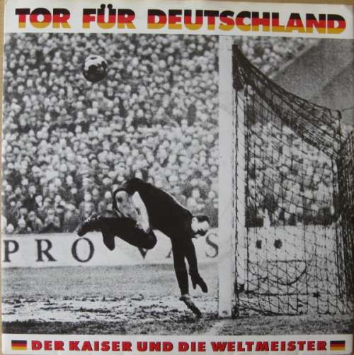Cover Der Kaiser Und Die Weltmeister - Tor Für Deutschland (7, Single) Schallplatten Ankauf