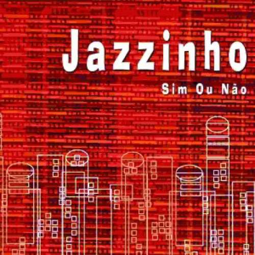 Cover Jazzinho - Sim Ou Não (12) Schallplatten Ankauf