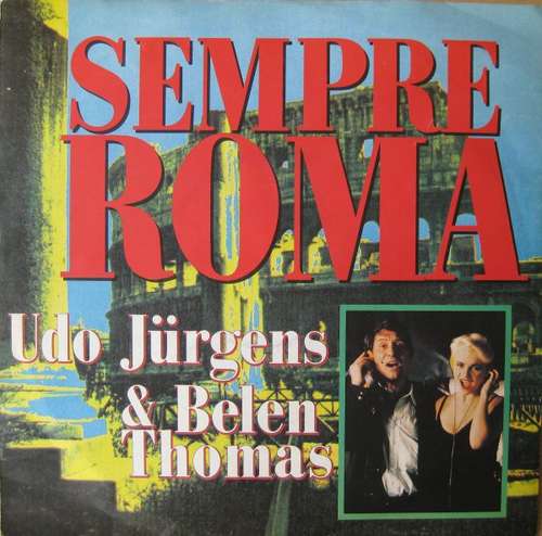Cover Udo Jürgens & Belen Thomas - Sempre Roma (7, Single) Schallplatten Ankauf
