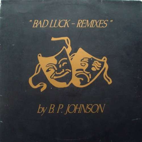 Cover B.P. Johnson - Bad Luck - Remixes (12) Schallplatten Ankauf