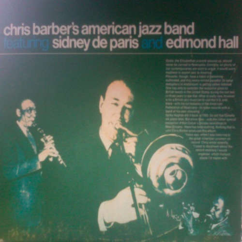 Cover Chris Barber's American Jazz Band Featuring Sidney De Paris And Edmond Hall - Chris Barber's American Jazz Band Featuring Sidney De Paris And Edmond Hall (LP, RE) Schallplatten Ankauf