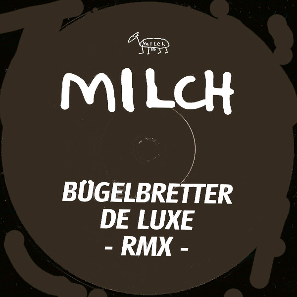 Cover Milch - Bügelbretter De Luxe -Rmx- (12) Schallplatten Ankauf