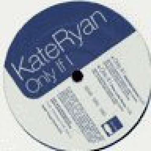 Cover Kate Ryan - Only If I (12, Promo) Schallplatten Ankauf