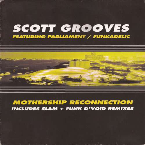 Cover Scott Grooves Featuring Parliament / Funkadelic - Mothership Reconnection (12) Schallplatten Ankauf