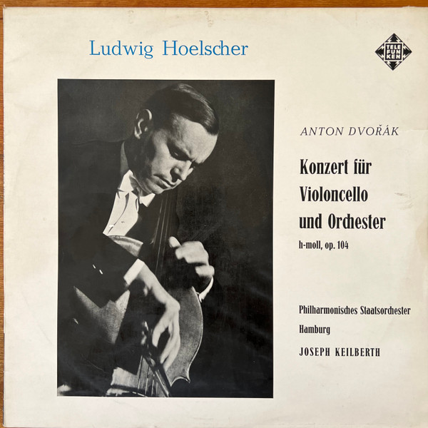 Cover Antonín Dvořák - Ludwig Hoelscher - Joseph Keilberth - Philharmonisches Staatsorchester Hamburg - Violoncello Concerto Op.104 (LP) Schallplatten Ankauf