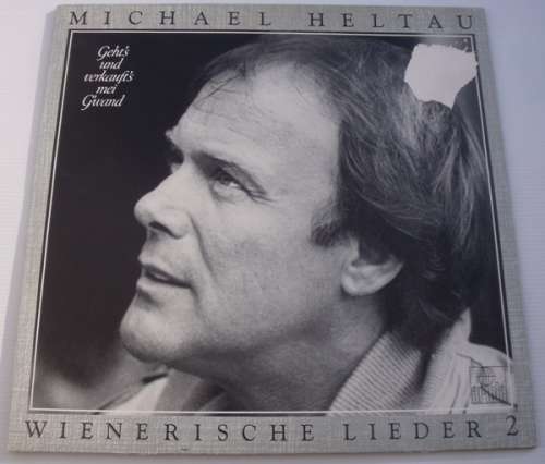 Cover Michael Heltau - Wienersche Lieder 2 - Geht's Und Verkauft's Mei G'wand (LP, Album, Club) Schallplatten Ankauf