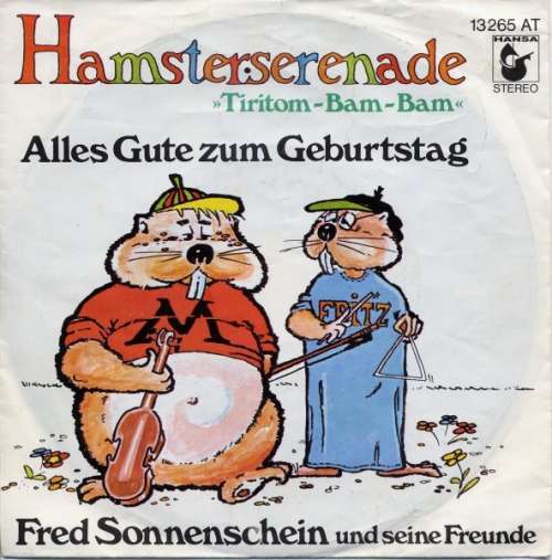 Cover Fred Sonnenschein Und Seine Freunde - Hamsterserenade »Tiritom-Bam-Bam« (7, Single) Schallplatten Ankauf