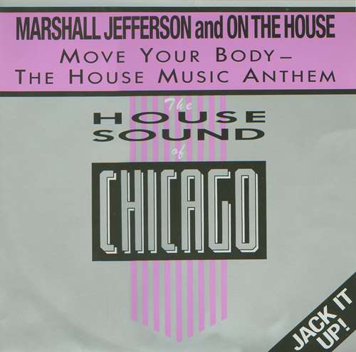 Cover Marshall Jefferson And On The House - Move Your Body - The House Music Anthem (12) Schallplatten Ankauf