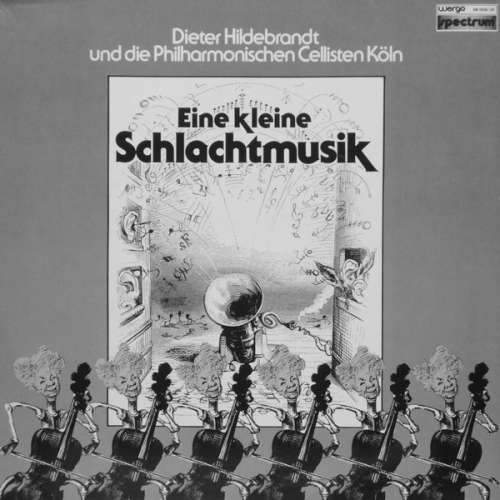 Cover Dieter Hildebrandt Und Die Philharmonischen Cellisten Köln* - Eine Kleine Schlachtmusik (2xLP) Schallplatten Ankauf