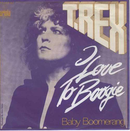 Cover T. Rex - I Love To Boogie (7, Single) Schallplatten Ankauf