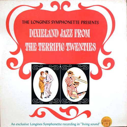 Cover The Longines Symphonette - Dixieland Jazz From The Terrific Twenties (LP, Album) Schallplatten Ankauf