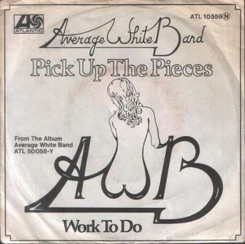 Cover Average White Band - Pick Up The Pieces / Work To Do (7, Single) Schallplatten Ankauf