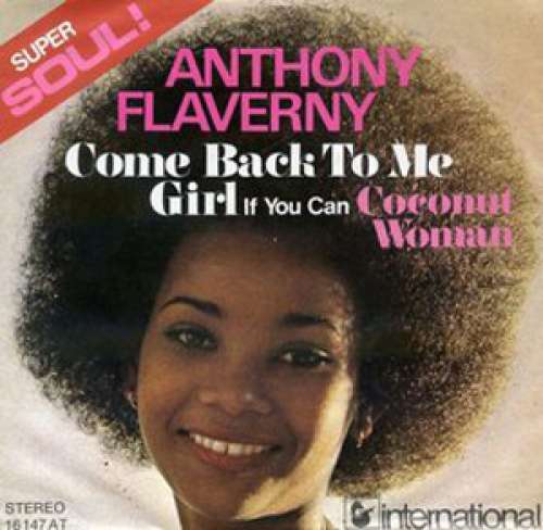 Cover Anthony Flaverny* - Come Back To Me Girl (If You Can) / Coconut Woman (7, Single) Schallplatten Ankauf