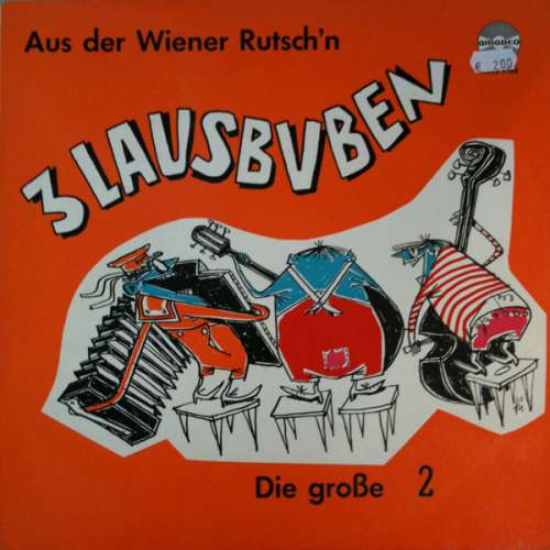 Cover 3 Lausbuben - Aus Der Wiener Rutsch'n - Die Große 2 (LP, Album) Schallplatten Ankauf