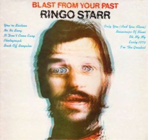 Cover Ringo Starr - Blast From Your Past (LP, Comp) Schallplatten Ankauf