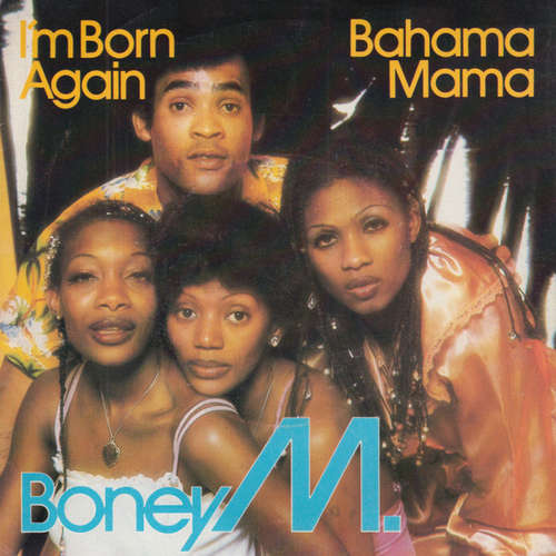 Cover Boney M. - I'm Born Again / Bahama Mama (7, Single) Schallplatten Ankauf