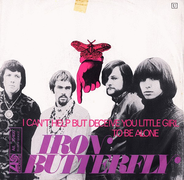 Cover Iron Butterfly - I Can't Help But Deceive You Little Girl / To Be Alone (7, Single, Mono) Schallplatten Ankauf