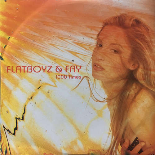 Cover Flatboyz & Fay - 1000 Times (12, Promo) Schallplatten Ankauf