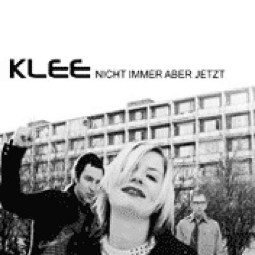 Cover Klee - Nicht Immer Aber Jetzt (12, Promo) Schallplatten Ankauf