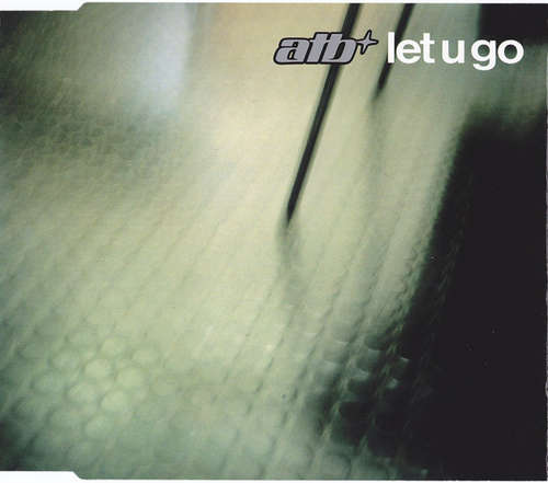 Cover ATB - Let U Go (CD, Maxi) Schallplatten Ankauf
